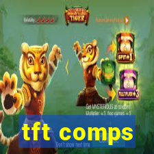 tft comps