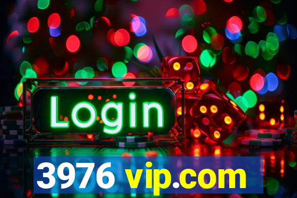 3976 vip.com