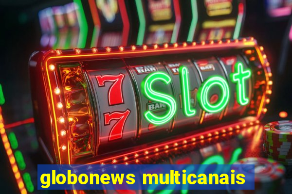 globonews multicanais