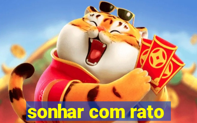 sonhar com rato