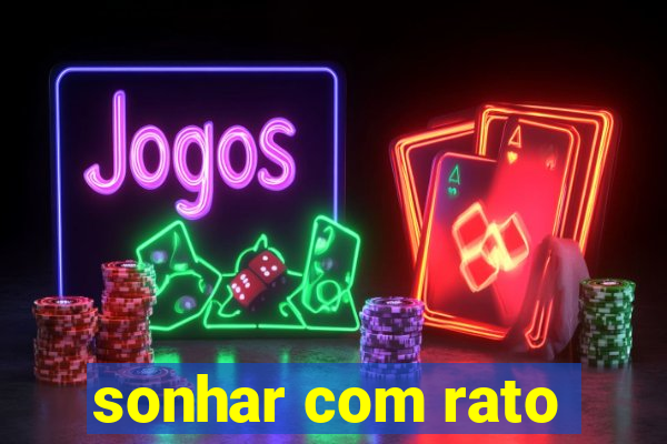 sonhar com rato