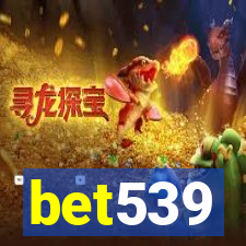 bet539