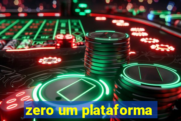 zero um plataforma