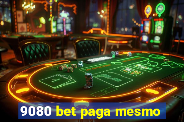 9080 bet paga mesmo