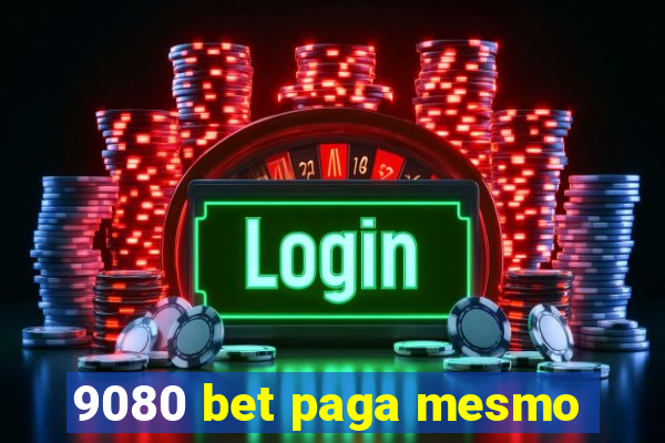 9080 bet paga mesmo