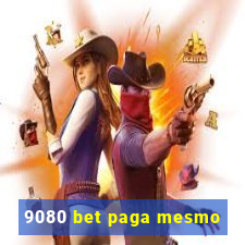 9080 bet paga mesmo