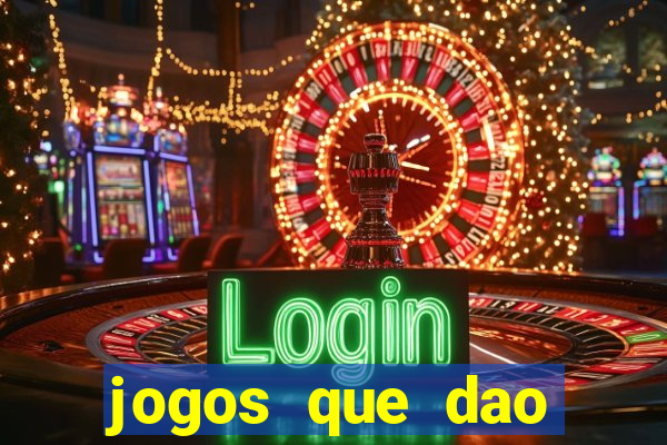 jogos que dao dinheiro sem deposito