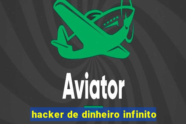 hacker de dinheiro infinito