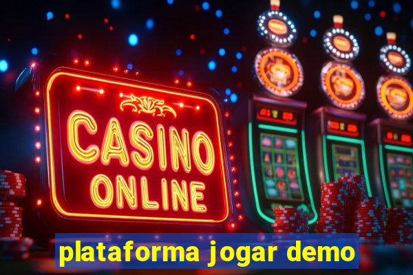 plataforma jogar demo