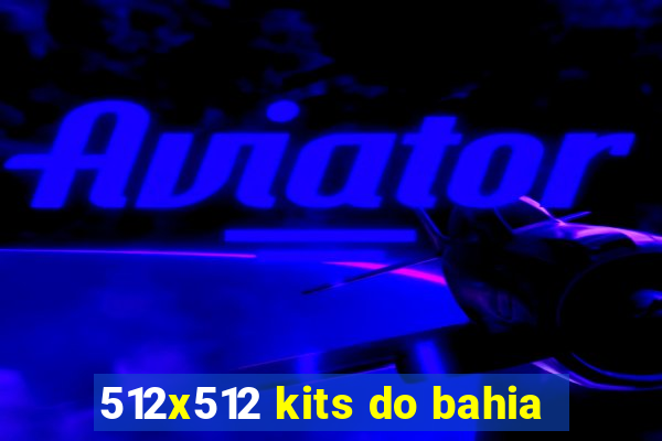 512x512 kits do bahia