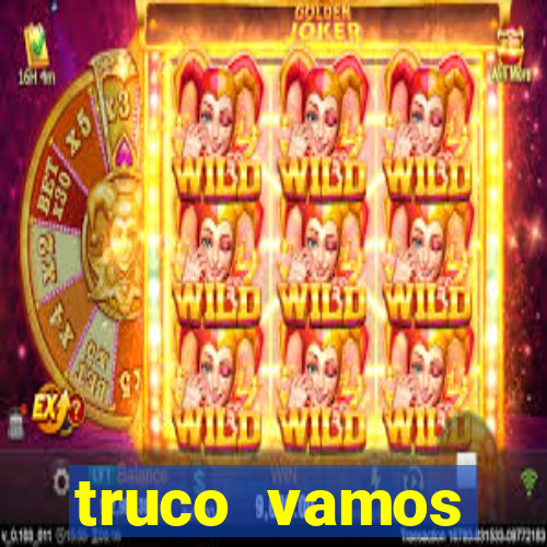 truco vamos download pc