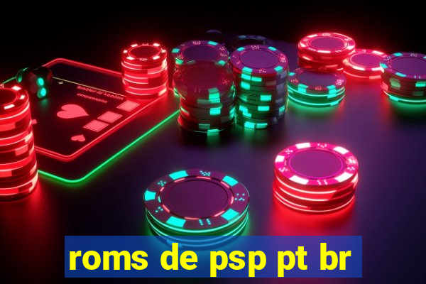 roms de psp pt br