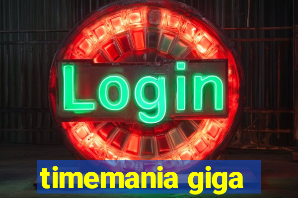 timemania giga