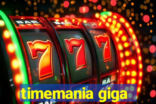 timemania giga