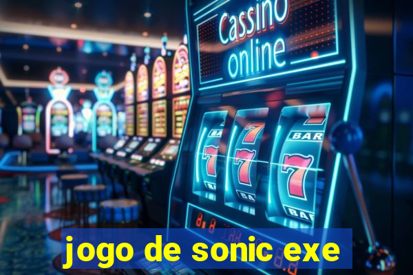 jogo de sonic exe