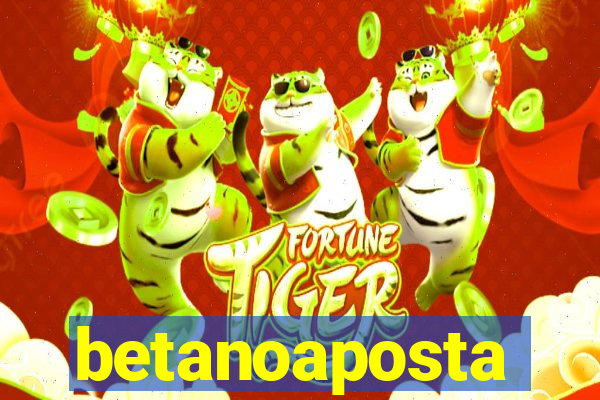 betanoaposta