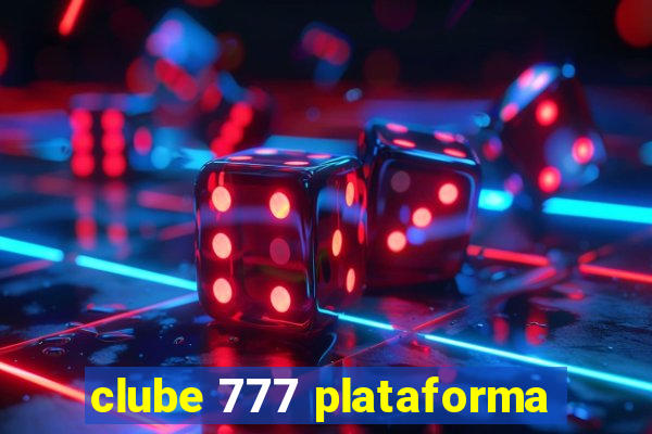 clube 777 plataforma