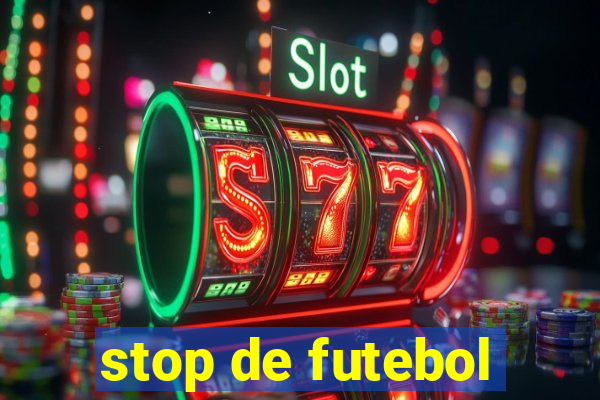 stop de futebol