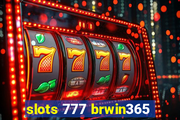 slots 777 brwin365