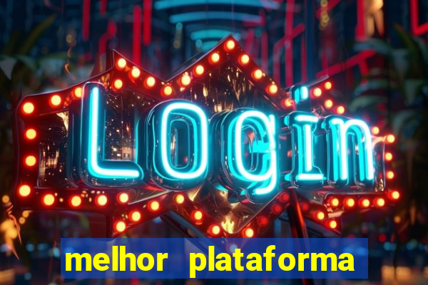 melhor plataforma para ganhar dinheiro no fortune tiger