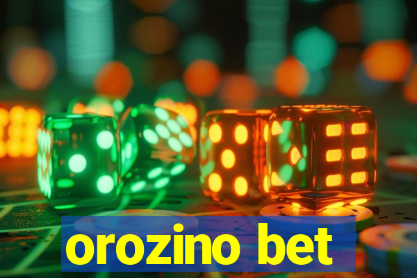 orozino bet