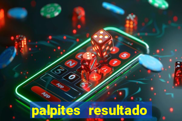 palpites resultado correto jogos de hoje