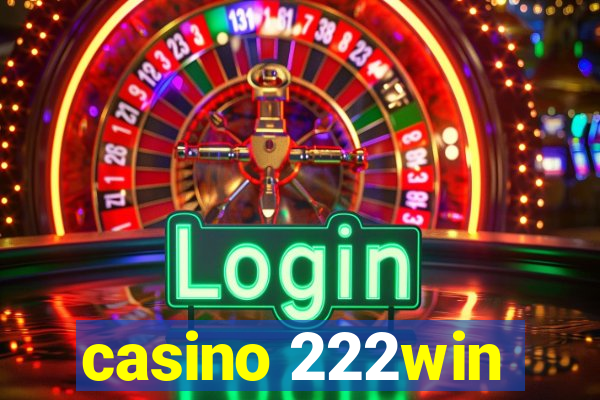 casino 222win