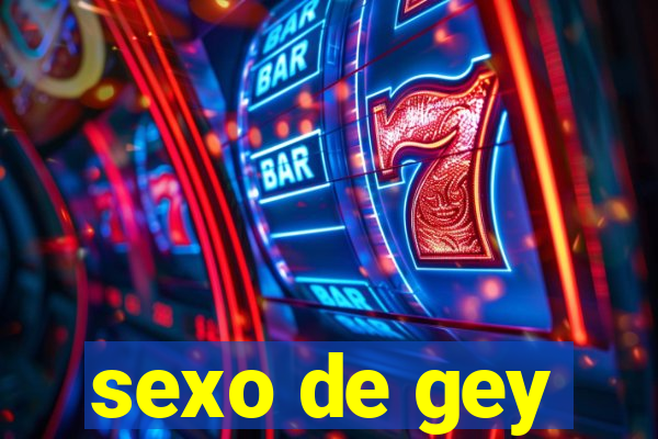 sexo de gey