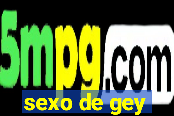 sexo de gey