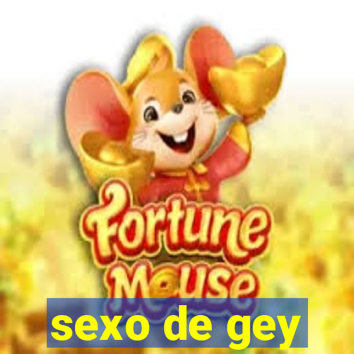 sexo de gey