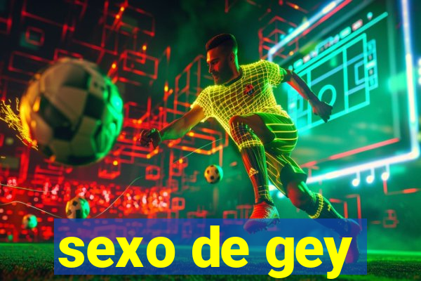 sexo de gey