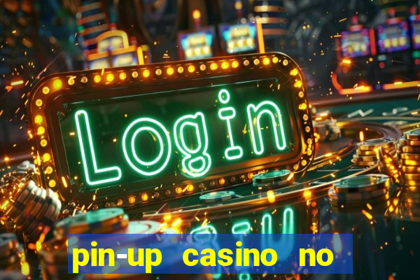 pin-up casino no deposit bonus code