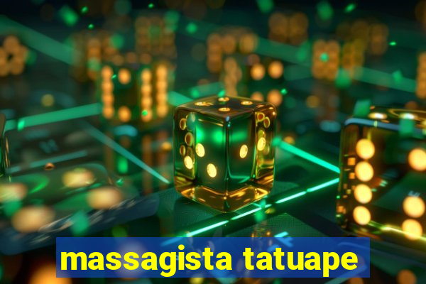 massagista tatuape