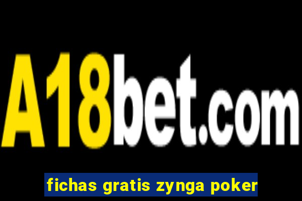 fichas gratis zynga poker