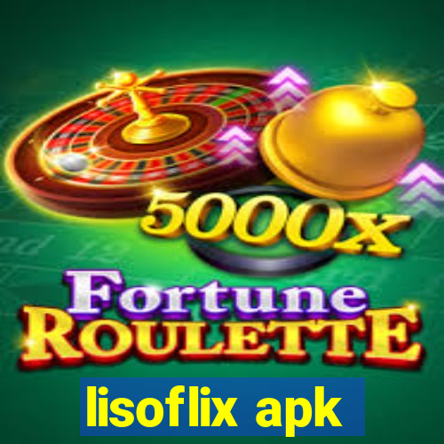 lisoflix apk