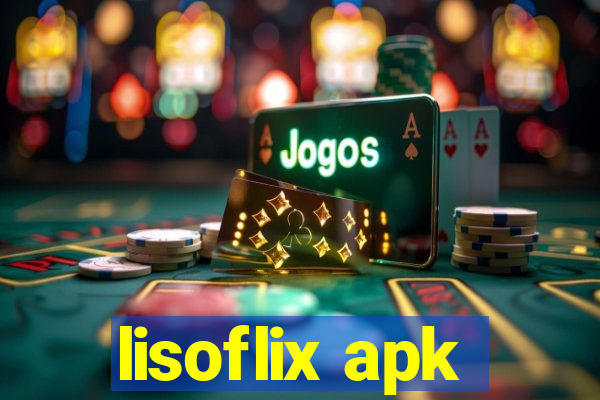 lisoflix apk