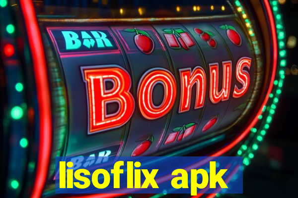 lisoflix apk