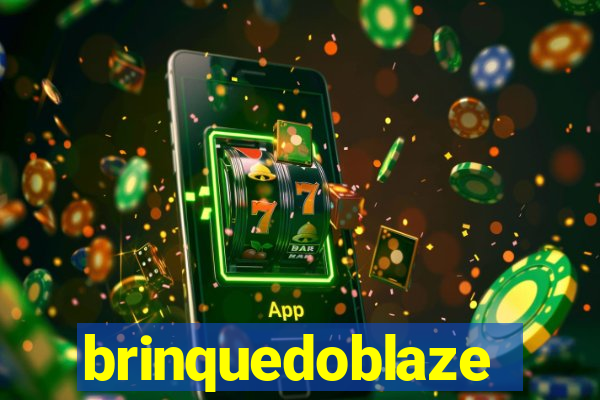 brinquedoblaze