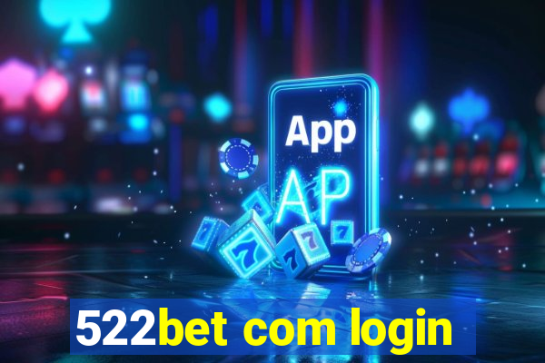 522bet com login