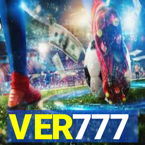 VER777