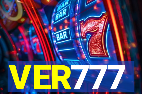 VER777