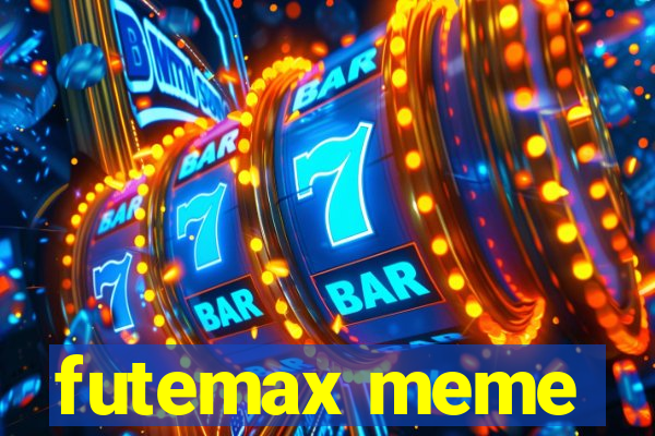 futemax meme