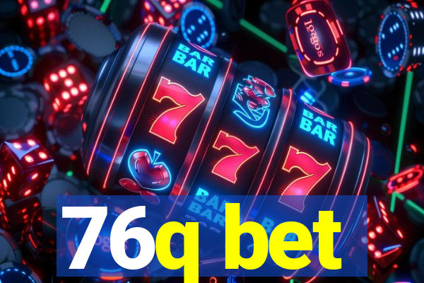 76q bet