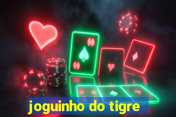 joguinho do tigre