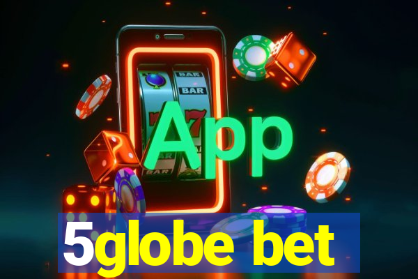 5globe bet