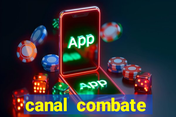 canal combate online multicanais