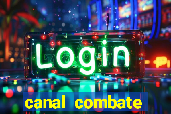 canal combate online multicanais