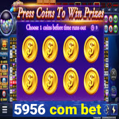 5956 com bet