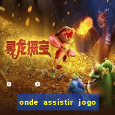 onde assistir jogo do galatasaray