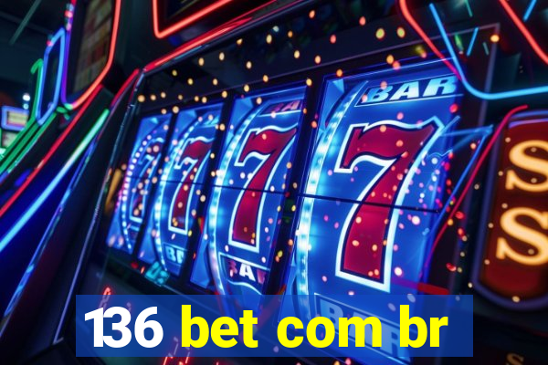 136 bet com br